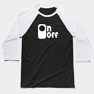 On/Off Baseball T-Shirt